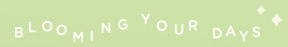 Blooming your day